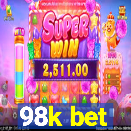 98k bet